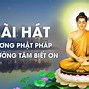 Bài Hát Về Phật Pháp