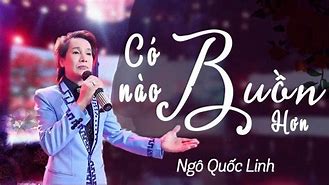 Có Buồn Nào Buồn Hơn Karaoke Ca Sĩ Ngô Quốc Linh