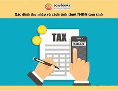 Hạn Nộp Tạm Tính Thuế Tndn 2024