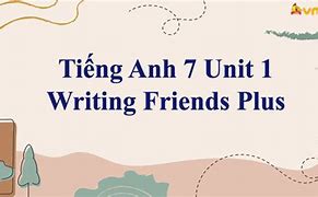 Trường Vatel Có Tốt Không Ạ ؟ Tiếng Anh 7 Unit 1